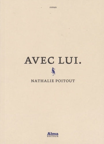 Avec lui - Nathalie Poitout - Livre