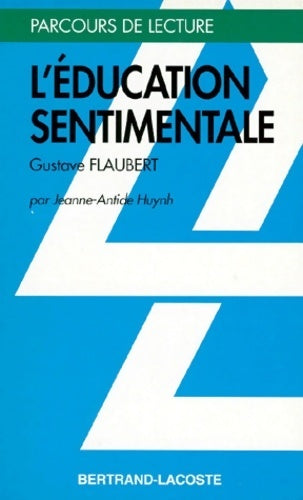 L'éducation sentimentale de Gustave Flaubert - Ja Huynh - Livre