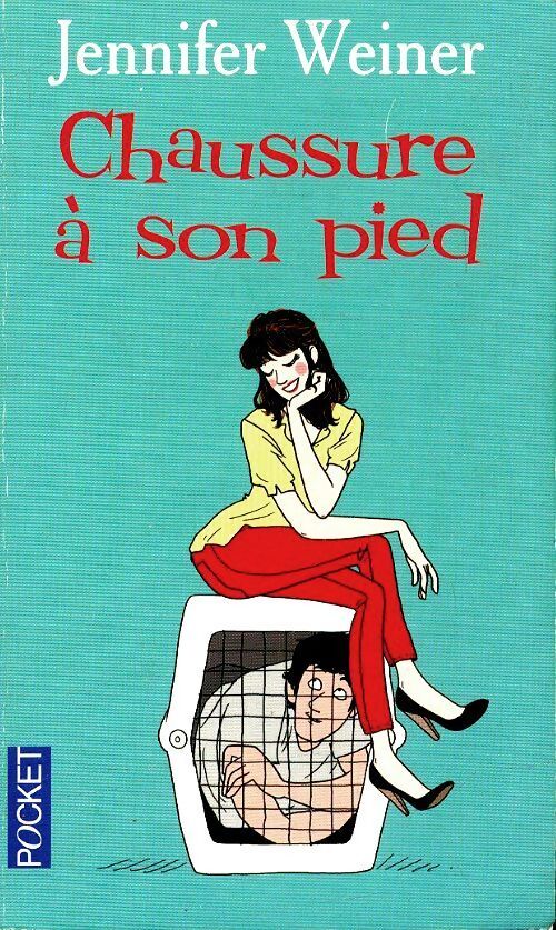 Chaussure à son pied - Jennifer Weiner - Livre