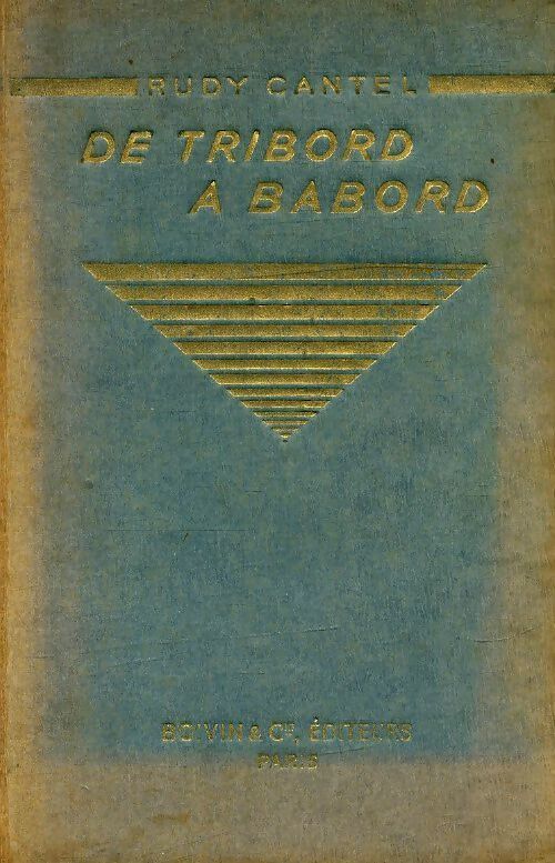 De tribord à bâbord - Rudy Cantel - Livre