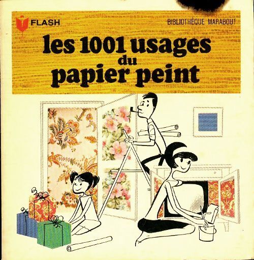 Les 1001 usages du papier peint - Françoise Van Oudenhove - Livre