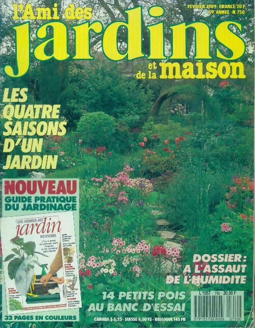 L'ami des jardins et de la maison n°750 : Les quatre saisons d'un jardin - Collectif - Livre