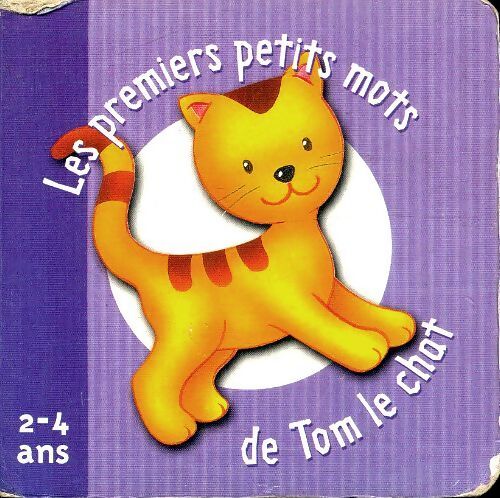 Les premiers petits mots de Tom le chat - Johan Verheyen - Livre