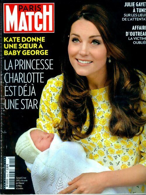 Paris Match n°3442 : La princesse Charlotte est déjà une star - Collectif - Livre