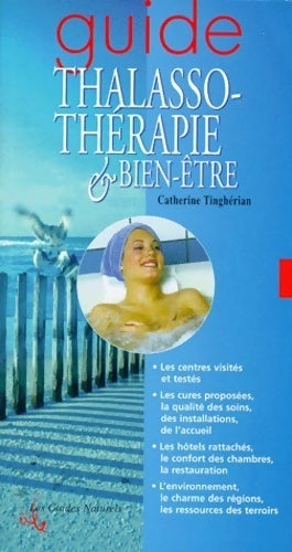 Guide thalassothérapie et bien-être - Catherine Tinghérian - Livre