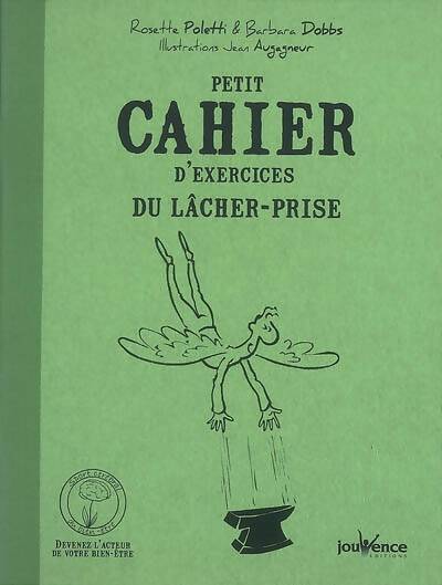 Petit cahier d'exercices du lâcher-prise - Rosette Poletti - Livre