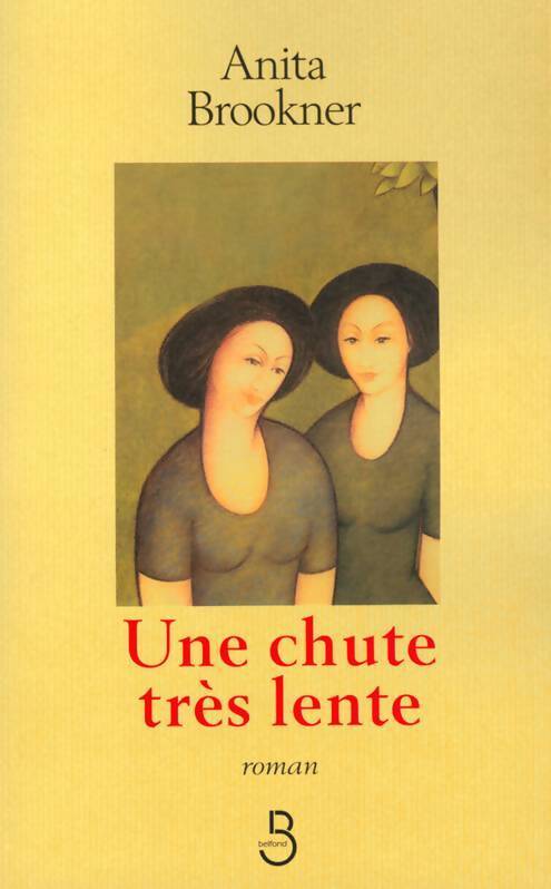 Une chute très lente - Anita Brookner - Livre