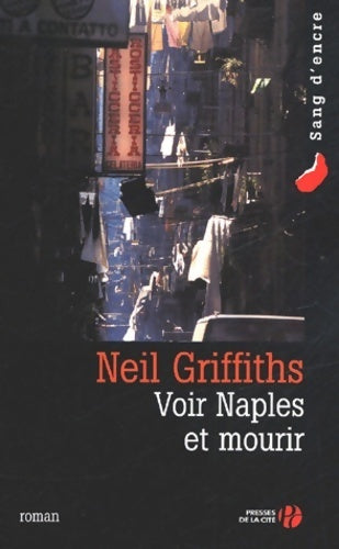 Voir Naples et mourir - Neil Griffiths - Livre