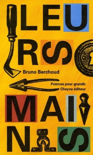 Leurs mains - Bruno Berchoud - Livre