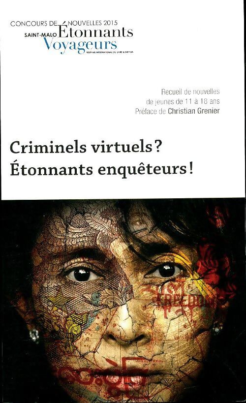 Criminels virtuel ? Étonnants enquêteurs - Collectif - Livre