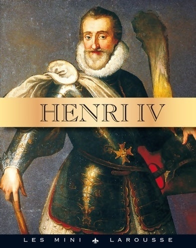 Henri IV - Collectif - Livre