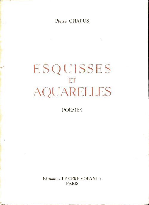 Esquisses et aquarelles - Pierre Chapus - Livre