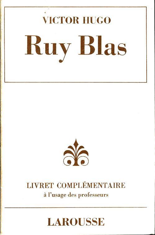 Ruy Blas livret complémentaire - G De Comeiras - Livre