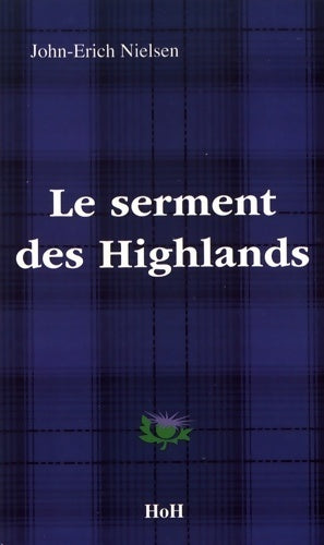 Le serment des Highlands - John-Erich Nielsen - Livre