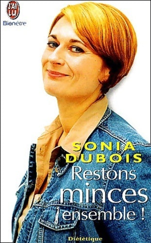 Restons minces ensemble ! - Sonia Dubois - Livre
