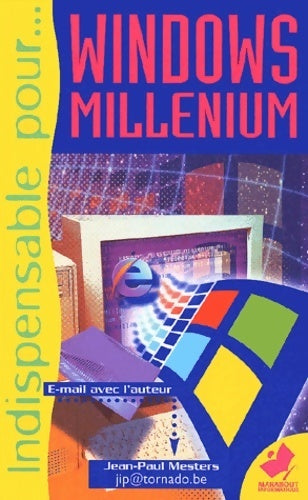 Indispensable pour Windows millenium - Jean-Paul Mesters - Livre