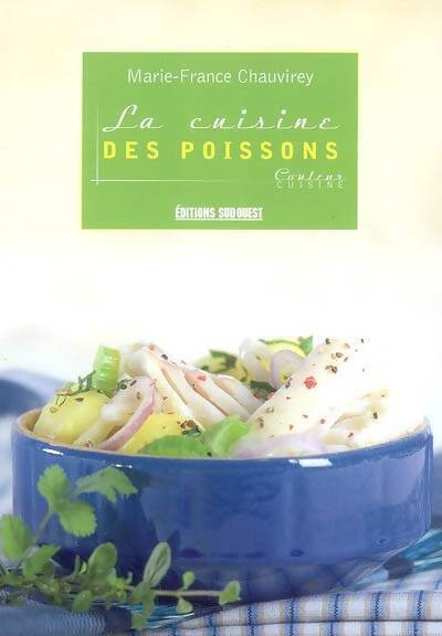 La cuisine des poissons - Marie-France Chauvirey - Livre