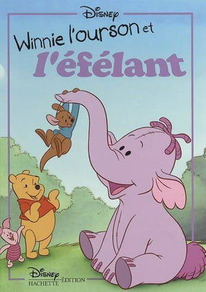 Classique disney - winnie l'ourson et l'efélan