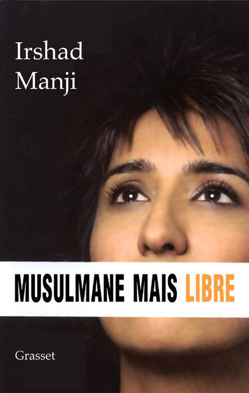 Musulmane mais libre - Irshad Manji - Livre