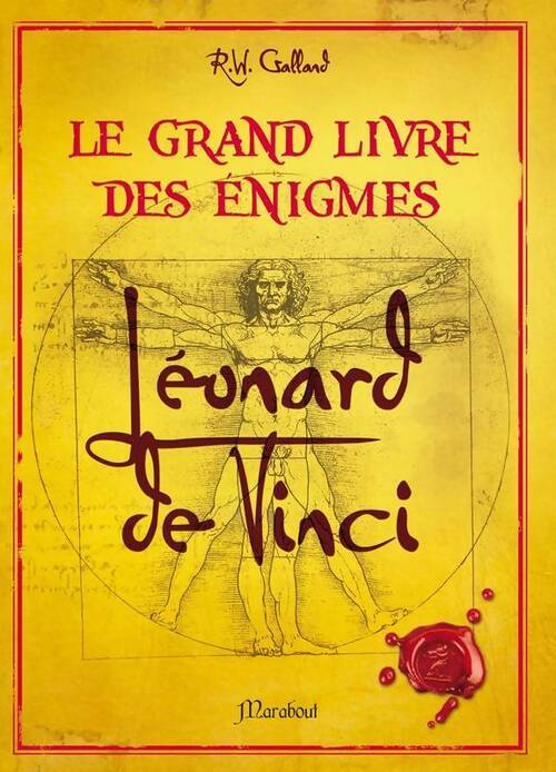 Grand livre des énigmes léonard de Vinci - Richard Wolfrik Galland - Livre