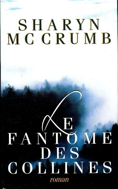 Le fantôme des collines - Sharyn McCrumb - Livre