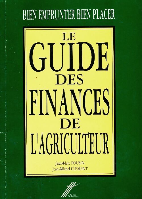 Le guide de finances de l'agriculteur - Jean-Marc Pousin - Livre