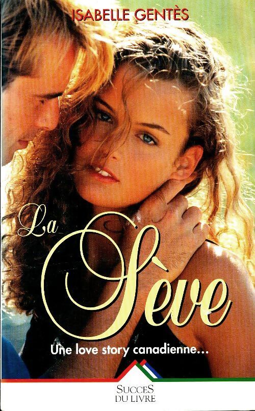 La sève - Isabelle Gentès - Livre