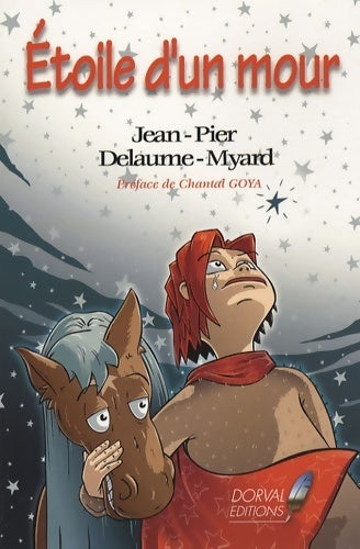 Étoile d'un Mour - Jean-Pier Delaume-Myard - Livre