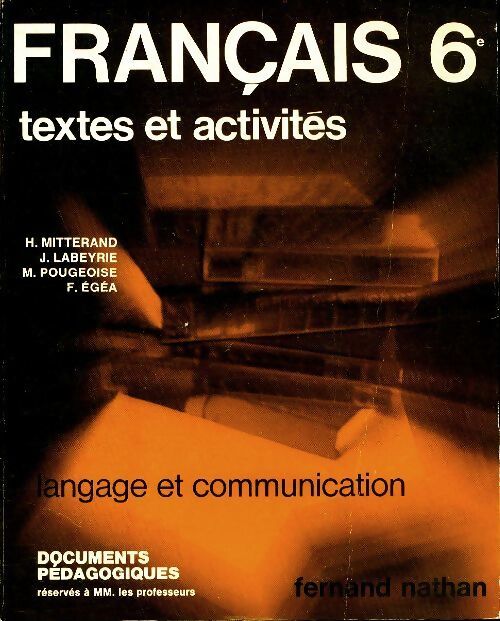 Français 6e. Textes et activités : Documents pédagogiques - Collectif - Livre