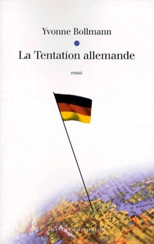 La tentation allemande - Yvonne Bollmann - Livre