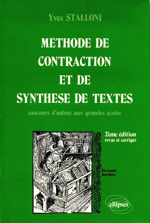 Méthode de contraction et de synthèse de textes - Yves Stalloni - Livre