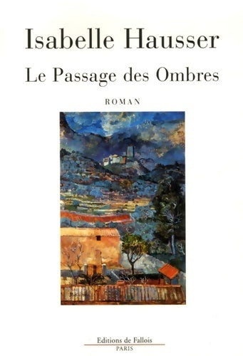 Le passage des ombres - Isabelle Hausser - Livre