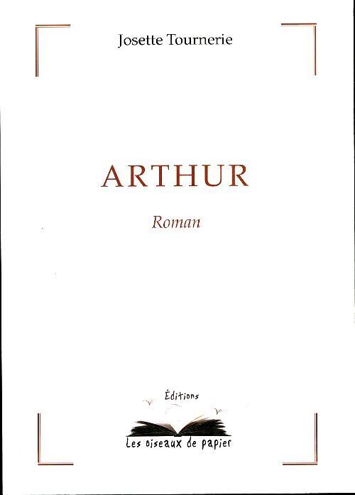 Arthur - Josette Tournerie - Livre