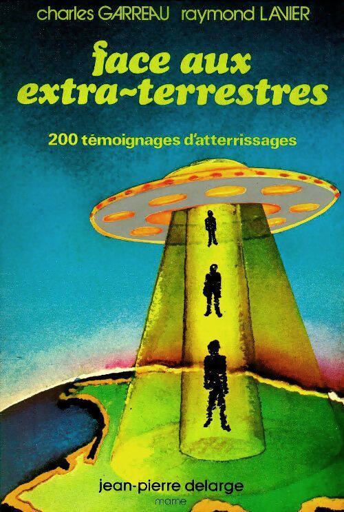 Face aux extra-terrestre - Charles Garreau - Livre