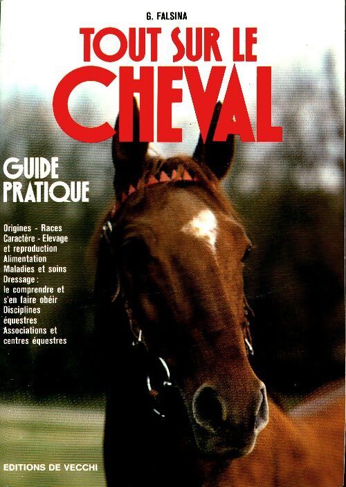 Tout sur le cheval - G. Falsina - Livre