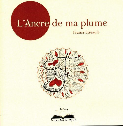L'ancre de ma plume - France Hérault - Livre
