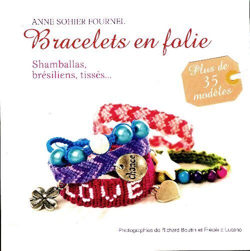 Bracelets en folie - Anne Sohier-Fournel - Livre