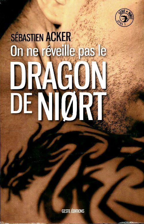 On ne réveille pas le dragon de Niort - Sébastien Acker - Livre