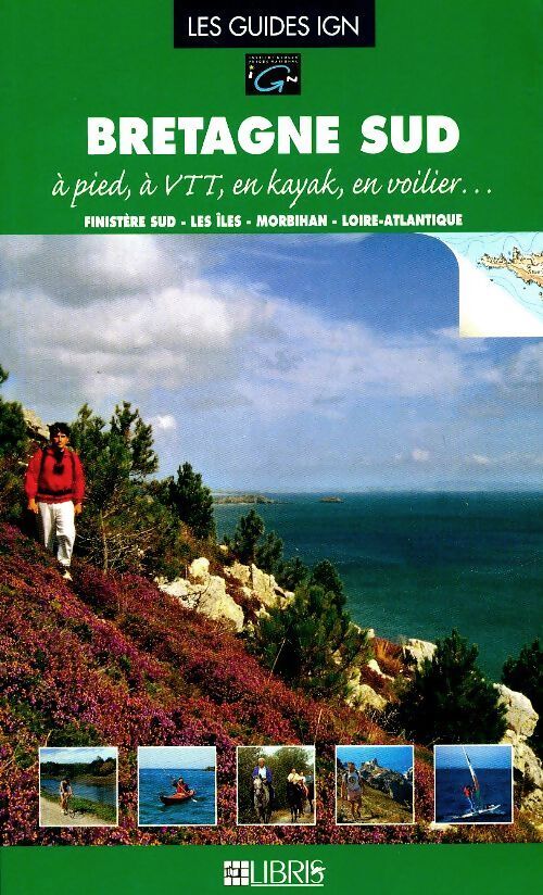 Bretagne sud : Morbihan et Finistère sud - Collectif - Livre