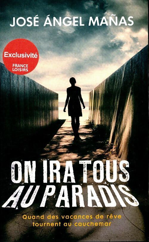 On ira tous au paradis - José Angel Manas - Livre