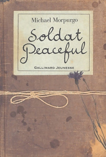Soldat Peaceful - Michael Morpurgo - Livre