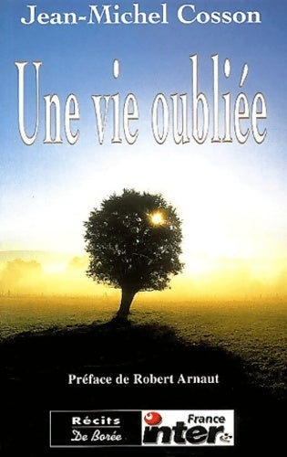Une vie oubliée - Jean-Michel Cosson - Livre