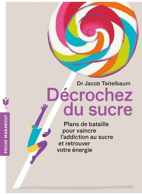 Décrochez du sucre ! - Dr Jacob Teitelbaum - Livre