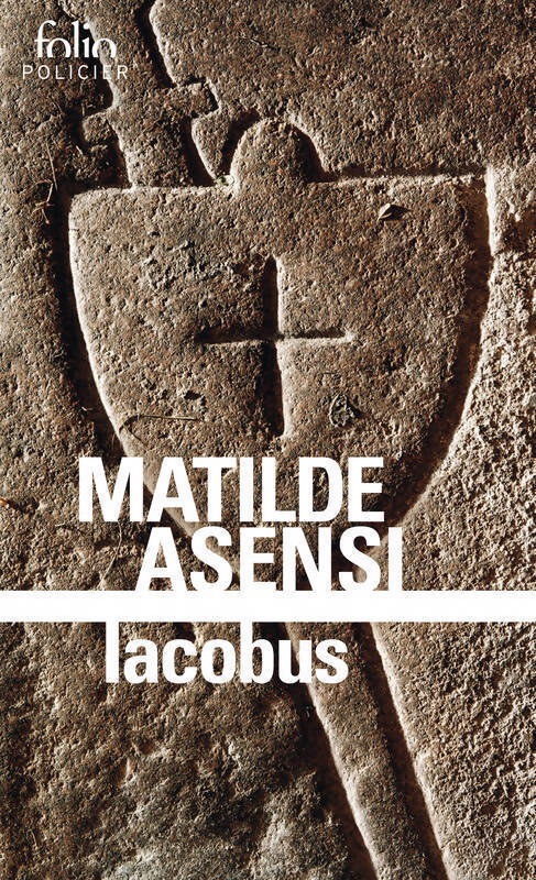 Iacobus - Mathilde Asensi - Livre