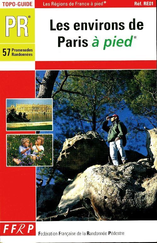 Les environs de Paris à pied - Collectif - Livre
