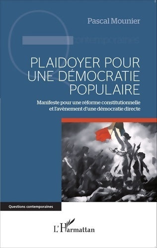 Plaidoyer pour une démocratie populaire - Pascal Mounier - Livre