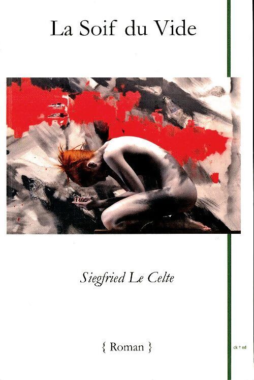 La soif du vide - Siegfried Le Celte - Livre