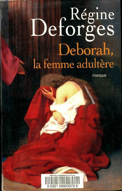 Deborah, la femme adultère - Régine Deforges - Livre