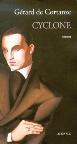 Cyclone - Gérard De Cortanze - Livre