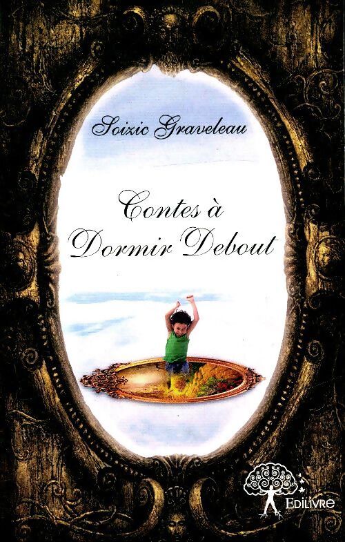 Contes à dormir debout - Soizic Graveleau - Livre